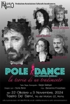 Pole Dance - Roma, Teatro de' Servi dal 22 ottobre al 3 novembre 2024