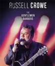 Russell Crowe  & The Gentlemen Barbers - Roma, Parco Archelogico del Colosseo, 23 giugno 2024